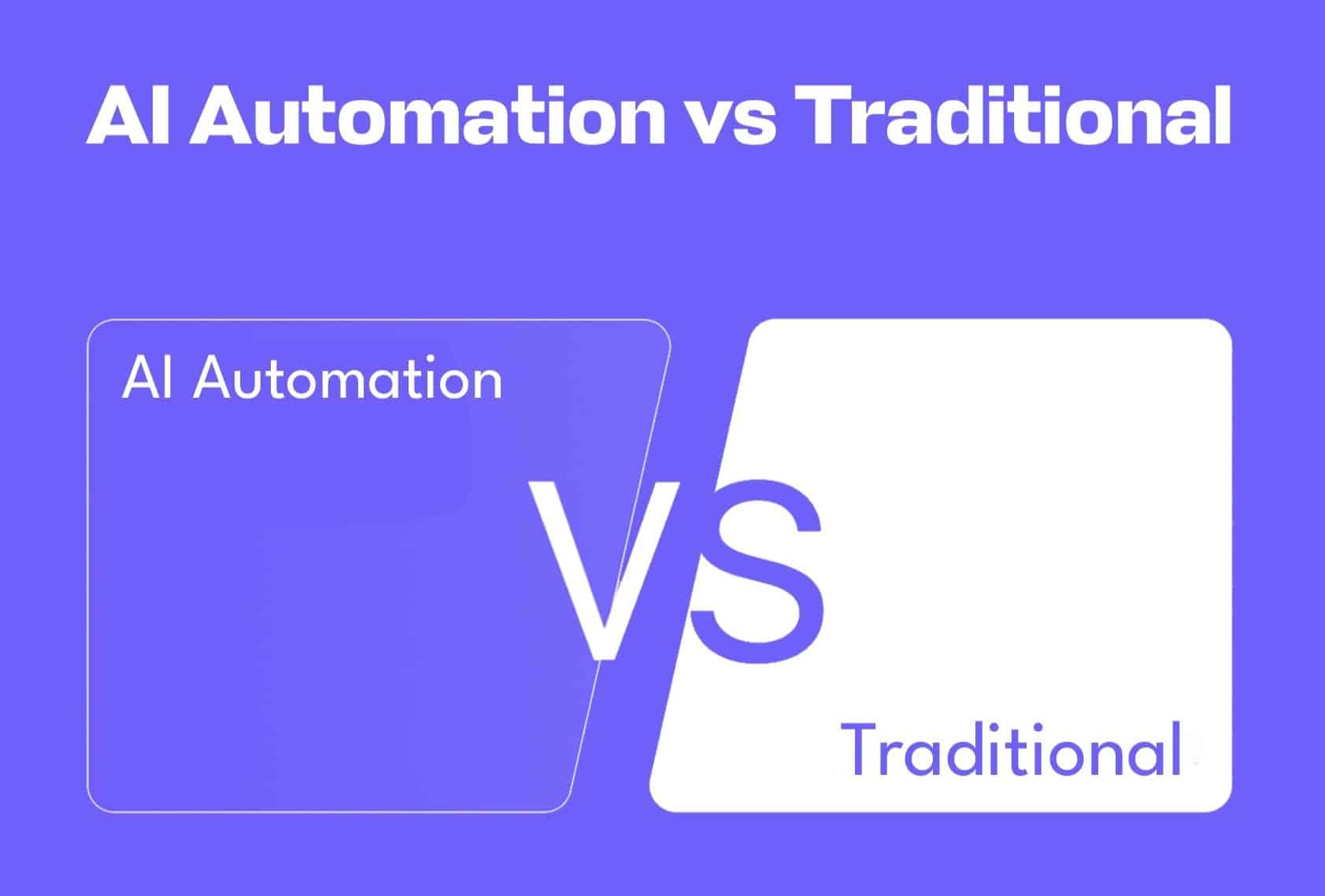 AI Automation Vs Traditional Automation