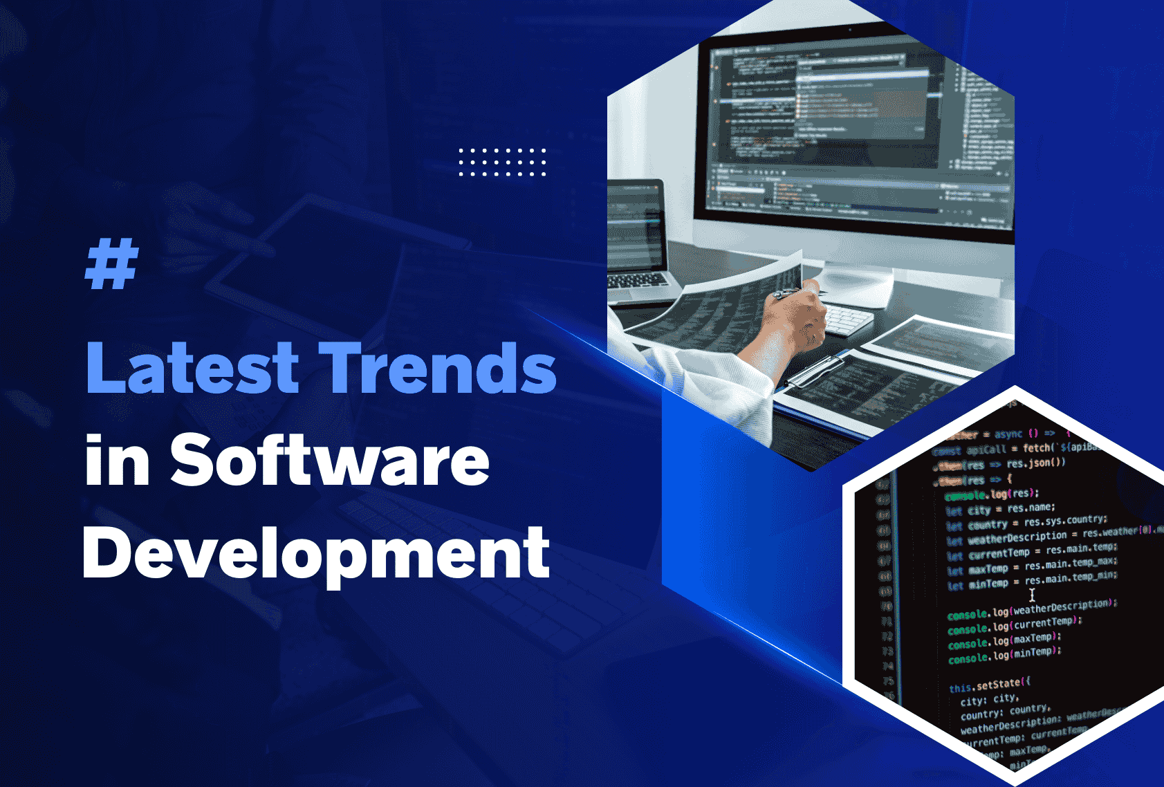 Latest Trends In Software Developments