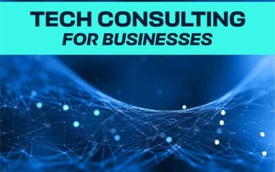 A Practical Guide To Tech Consulting For Modern Businesses
