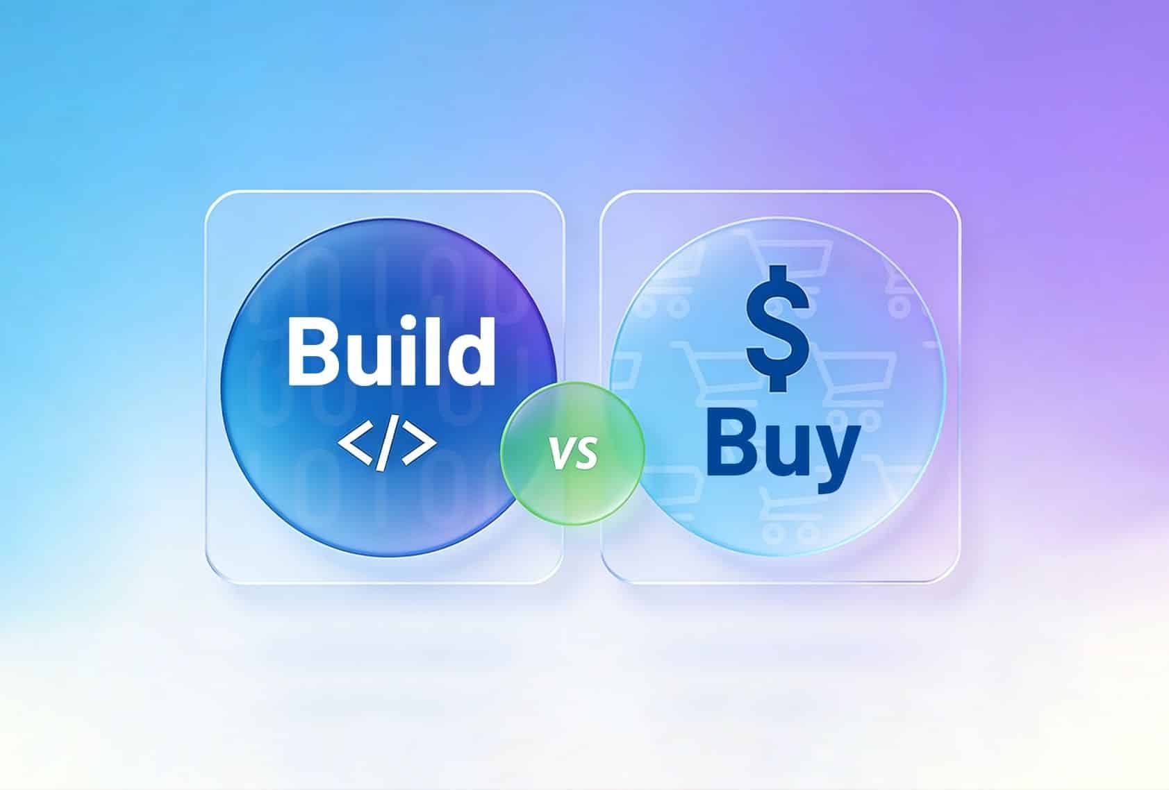 Build Vs Buy Software