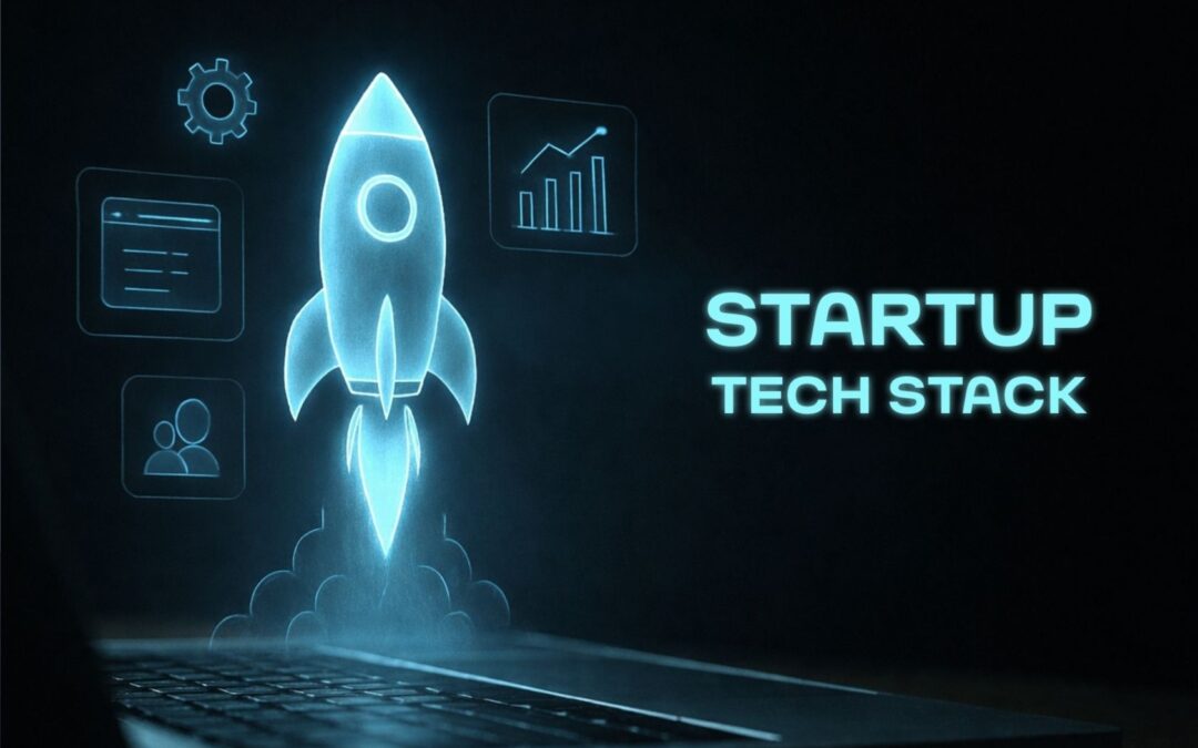 Startup Tech Stack Guide For High-Growth Teams