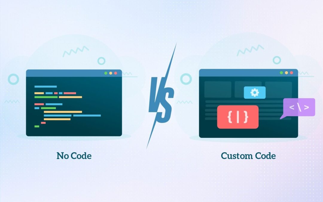 No Code Vs Custom Development