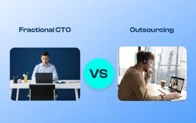 Fractional CTO Vs Outsourcing: A Complete Guide For Startups